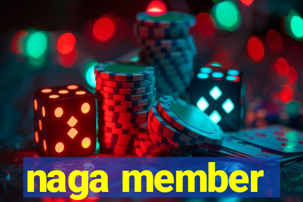 naga member